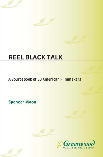 ﻿Reel Black Talk: کتاب منبع 50 فیلمساز آمریکایی