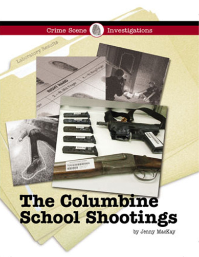 ﻿تیراندازی های مدرسه کلمباین (تحقیقات صحنه جنایت)