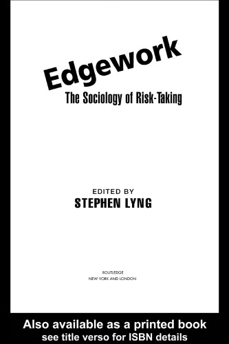 ﻿Edgework: جامعه شناسی ریسک پذیری