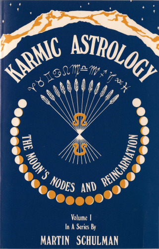 ﻿طالع بینی کارمایی، جلد 1: گره های ماه و تناسخ (طالع کارمی)