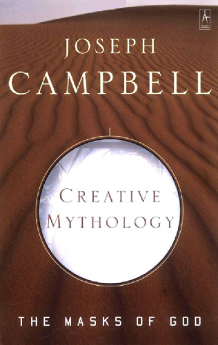 ﻿نقاب های خدا، ج. 4: اسطوره شناسی خلاق