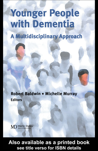 ﻿افراد جوان مبتلا به زوال عقل: یک رویکرد چند رشته ای