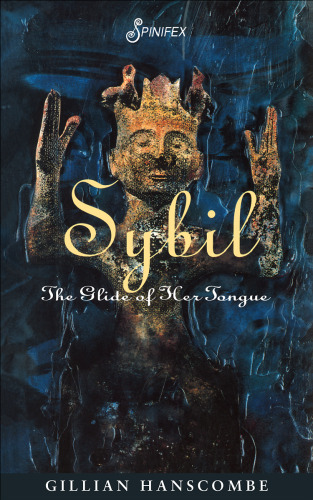 ﻿Sybil: The Glide of Her Tongue