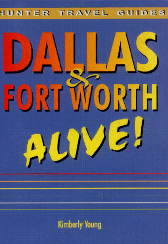 ﻿دالاس و فورت ورث زنده! (راهنماهای سفر شکارچی)