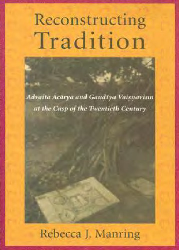 ﻿بازسازی سنت: Advaita Ācārya و Gauḍīya Vaiṣnavism در اوج قرن بیستم