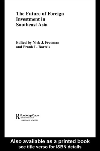 ﻿آینده سرمایه گذاری خارجی در آسیای جنوب شرقی (سری کسب و کار بین المللی Routledgecurzon در آسیا، 1)