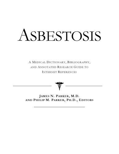 ﻿آزبستوز - فرهنگ لغت پزشکی، کتابشناسی، و راهنمای تحقیق مشروح برای مراجع اینترنتی