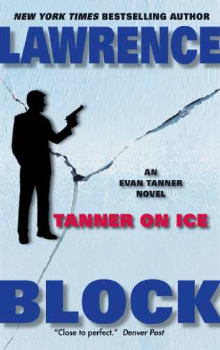 ﻿Tanner On Ice (Evan Tanner Suspense Thrillers)