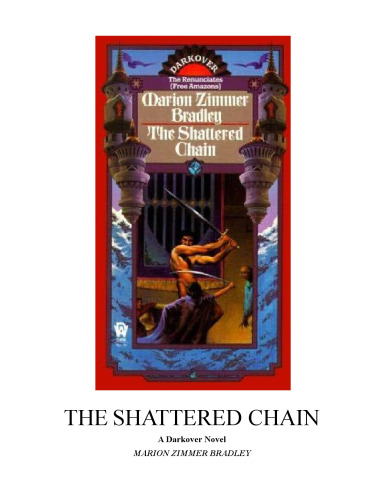 ﻿The Shattered Chain (Darkover 10: Renunciates)