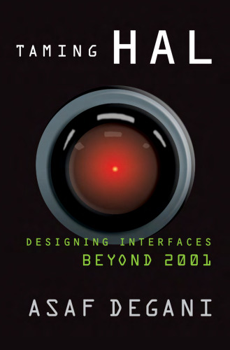 ﻿﻿Taming HAL: Designing Interfaces Beyond 2001