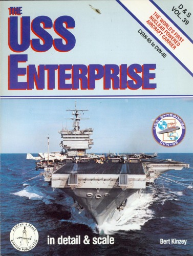 ﻿USS Enterprise in Detail & Scale، CVAN-65 تا CNV-65 - D & S Vol. 39