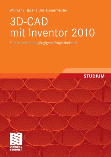 ﻿3D CAD با Inventor 2010: آموزش با مثال پروژه سازگار