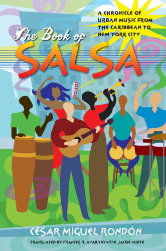 ﻿The Book of Salsa: A Chronicle of Urban Music from the Caribbean to New York City (آمریکای لاتین در ترجمه En Traduccion En Traducao)