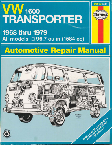 ﻿راهنمای کارگاه مالکان VW Transporter 1600: همه مدل های Volkswagen Transporter 1600 با موتور 1584 سی سی (96.7 مکعب اینچ) 1968-79 (راهنماهای هاینز)