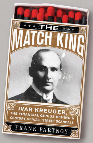 ﻿پادشاه کبریت: ایوار کروگر، نابغه مالی در پس یک قرن رسوایی وال استریت