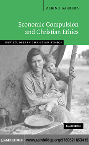 ﻿اجبار اقتصادی و اخلاق مسیحی (مطالعات جدید در اخلاق مسیحی)