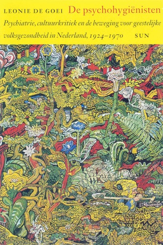 ﻿روانپزشکی روانشناسان، نقد فرهنگی و جنبش سلامت روان در هلند، 1924-1970