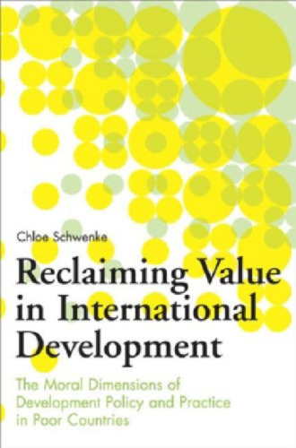 ﻿بازیابی ارزش در توسعه بین المللی: ابعاد اخلاقی سیاست و عملکرد توسعه در کشورهای فقیر
