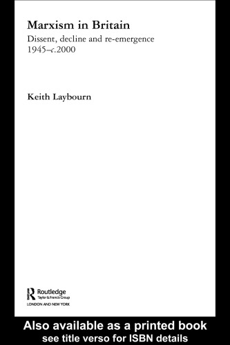 ﻿مارکسیسم در بریتانیا: دگراندیشی، افول و ظهور مجدد 1945-C.2000 (مطالعات راتلج در تاریخ مدرن بریتانیا)