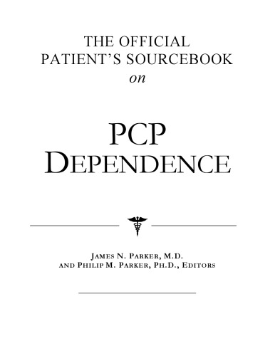 ﻿کتاب منبع رسمی بیمار در مورد وابستگی به PCP: فهرستی اصلاح شده و به روز شده برای عصر اینترنت
