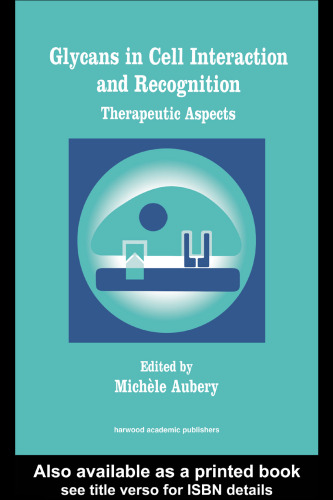 ﻿گلیکان ها در تعامل و شناخت سلولی: جنبه های درمانی