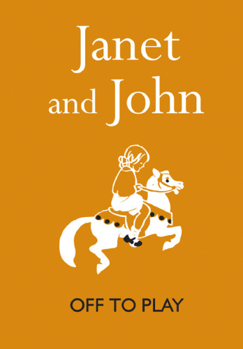 ﻿Janet and John: Off to Play (Janet & John Books)