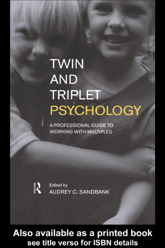 ﻿روانشناسی دوقلوها و سه قلوها: راهنمای چند حرفه ای برای کار با چند قلو