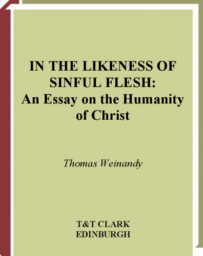 ﻿در تشبیه جسم گناهکار: مقاله ای در مورد انسانیت مسیح