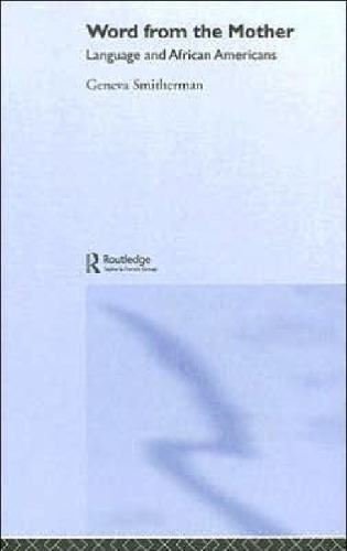 ﻿کلمه از مادر: زبان و آمریکایی های آفریقایی تبار