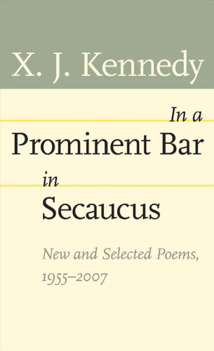 ﻿In a Prominent Bar in Secaucus: New and Selected Poems، 1955-2007 (جان هاپکینز: شعر و داستان)