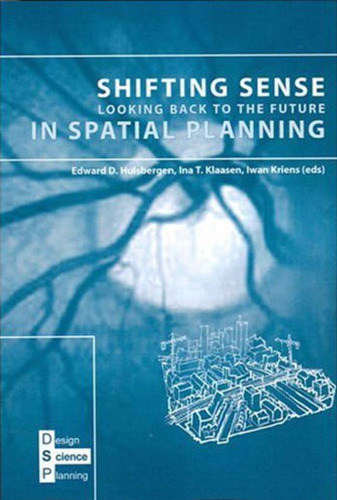 ﻿تغییر حس: نگاه به آینده در برنامه ریزی فضایی (برنامه ریزی علم طراحی) (برنامه ریزی علم طراحی)