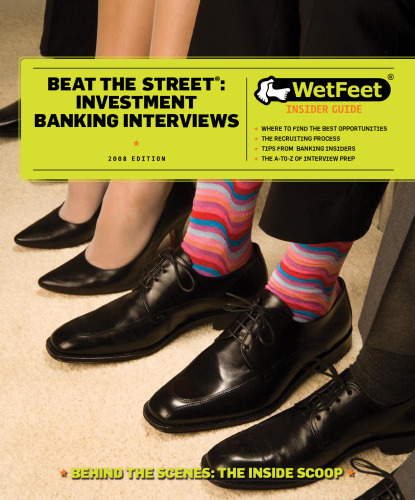 ﻿Beat the Street: Investment Banking Interviews، نسخه 2008