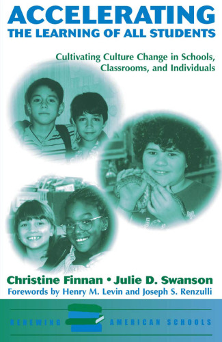 ﻿تسریع در یادگیری همه دانش آموزان: فرهنگ سازی تغییر فرهنگ در مدارس، کلاس های درس و افراد