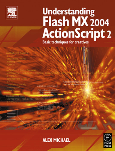 ﻿درک Flash MX 2004 ActionScript 2: تکنیک های اساسی برای خلاقان