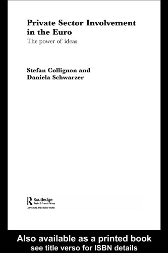 ﻿مشارکت بخش خصوصی در EMU: قدرت ایده ها (پیشرفت های Routledge در سیاست اروپا، 10)