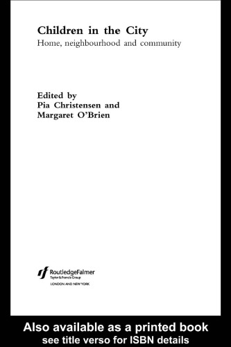 ﻿کودکان در شهر: محله و اجتماع خانه (آینده کودکی)