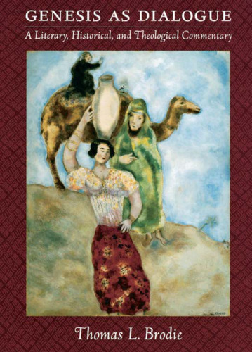 ﻿پیدایش به عنوان دیالوگ: تفسیری ادبی، تاریخی و الهیاتی