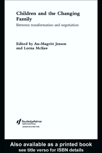 ﻿کودکان و خانواده در حال تغییر: بین تحول و مذاکره (آینده دوران کودکی)