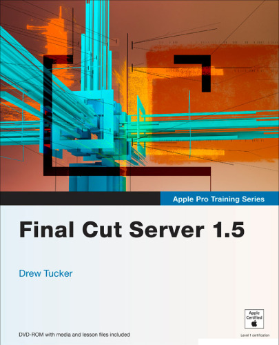 ﻿Apple Pro Training Series: Final Cut Server 1.5