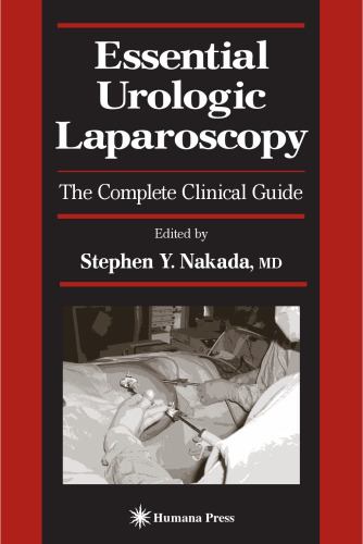 ﻿لاپاراسکوپی ضروری اورولوژیک: راهنمای کامل بالینی (اورولوژی بالینی فعلی)