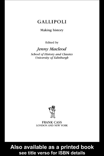 ﻿گالیپولی: ساختن تاریخ (سریال Cass--تاریخ و سیاست نظامی، شماره 16.)