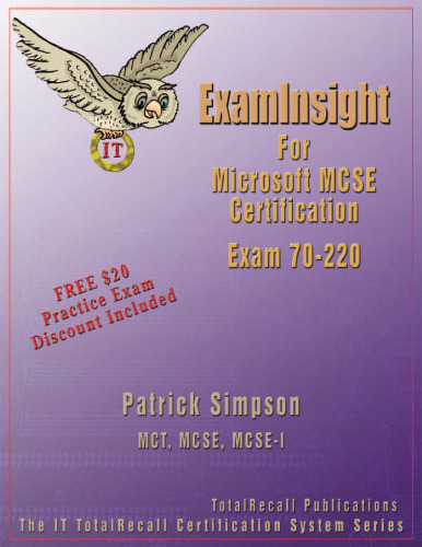 ﻿ExamInsight For MCP MCSE Certification: Security for a Microsoft Windows 2000 Network Exam 70-220