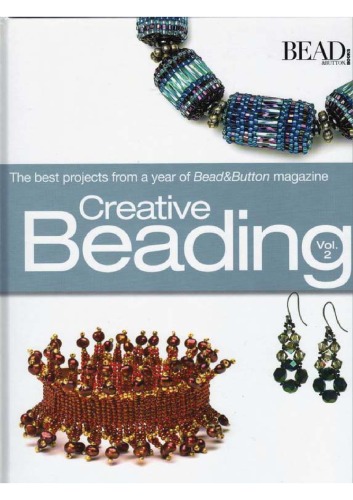﻿Creative Beading، جلد. 2: بهترین پروژه ها از یک سال مجله Bead&Button CREATIVE BEADING VOL 2