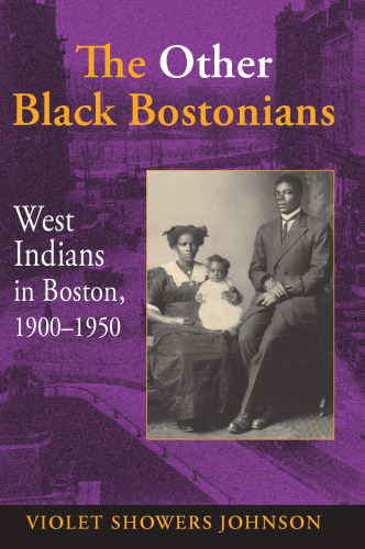﻿سایر سیاهپوستان بوستونی: سرخپوستان غربی در بوستون ، 1900-1950 (سیاهان در دیاسپورا)