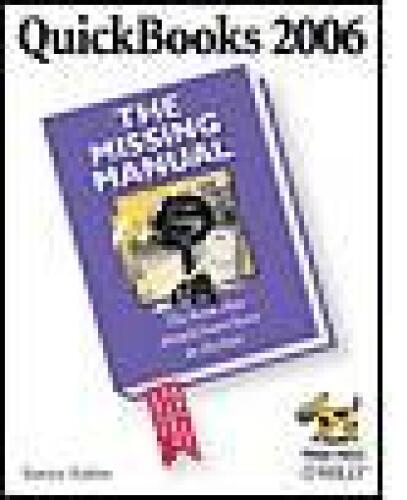 ﻿QuickBooks 2006: The Missing Manual