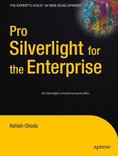 ﻿Pro Silverlight for the Enterprise (کتابهایی برای متخصصان حرفه ای)