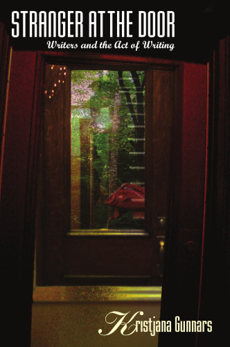 ﻿غریبه در در: نویسندگان و عمل نوشتن