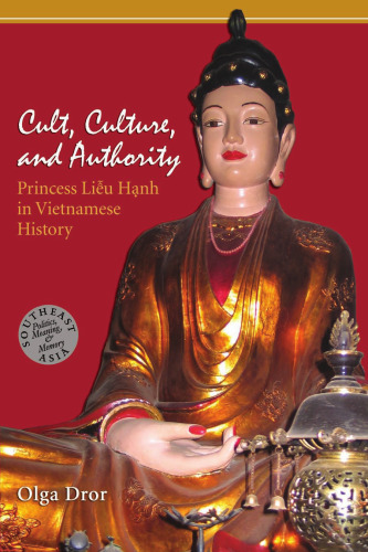 ﻿فرقه، فرهنگ و اقتدار: شاهزاده لیو هان در تاریخ ویتنامی (آسیای جنوب شرقی: سیاست، معنا و حافظه)