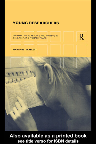 ﻿پژوهشگران جوان: خواندن و نوشتن اطلاعاتی در سال‌های اولیه و ابتدایی