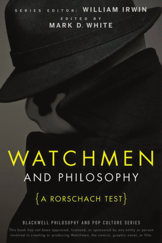 ﻿Watchmen and Philosophy: A Rorschach Test (مجموعه فلسفه بلک ول و فرهنگ پاپ)